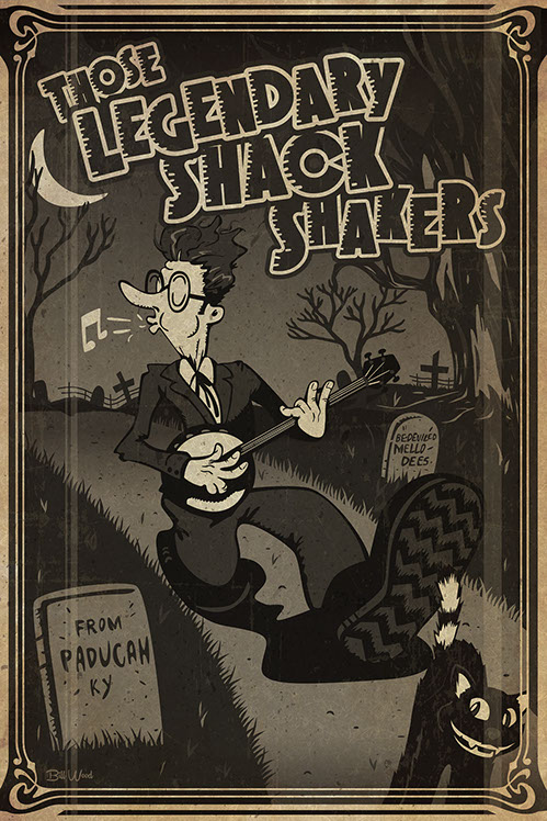 The Legendary Shack Shakers poster art by Bill Wood.